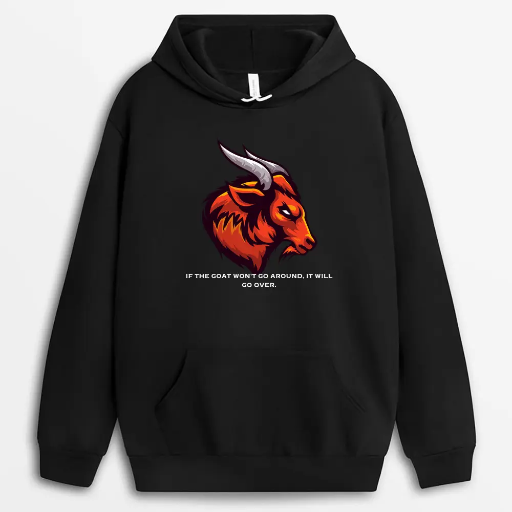 If The Goat Wont Go Around It Will Go Over Shawxgap Hoodie - Black