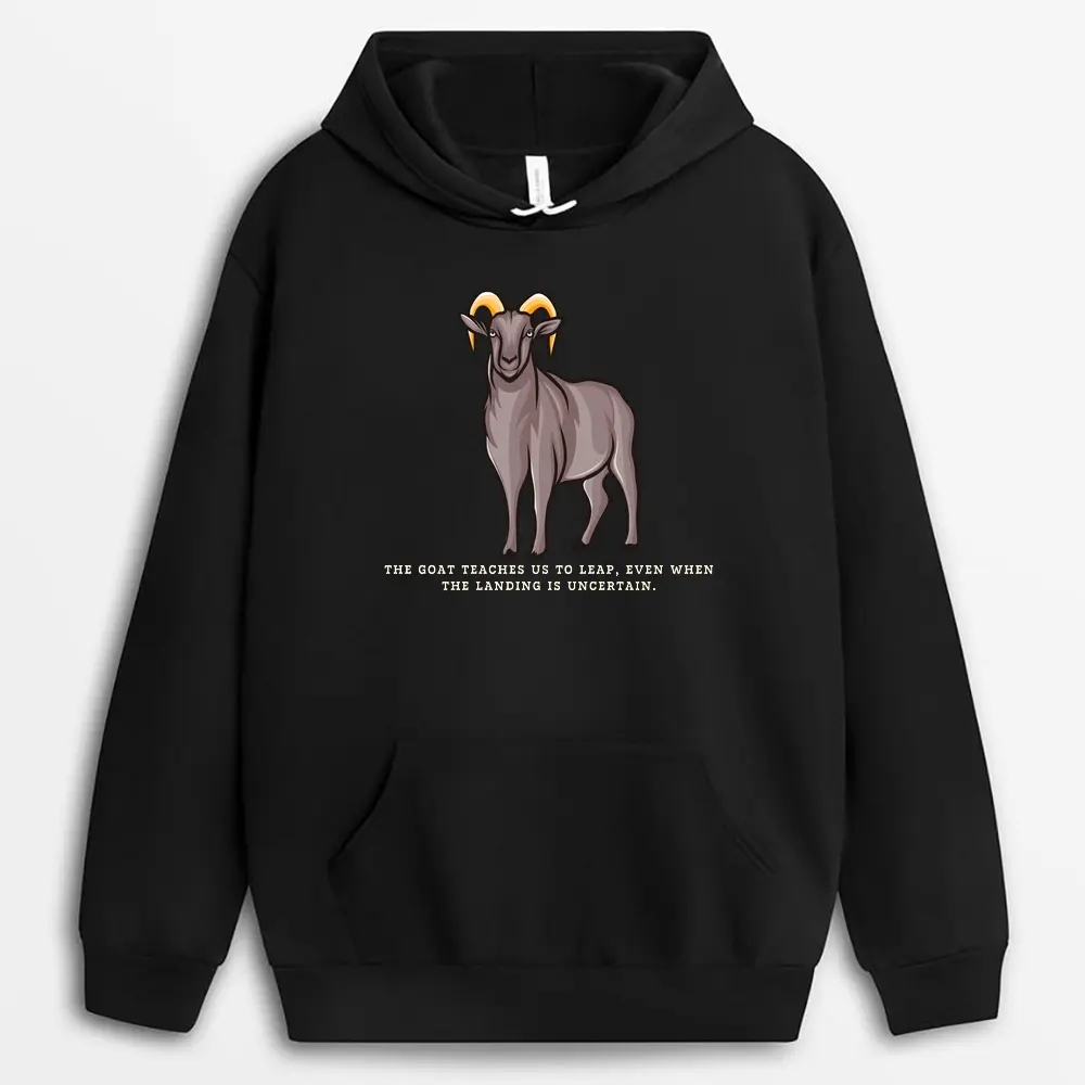 The Goat Teaches Us To Leap Even When The Landing Is Uncertain Shawxgap Hoodie - Black